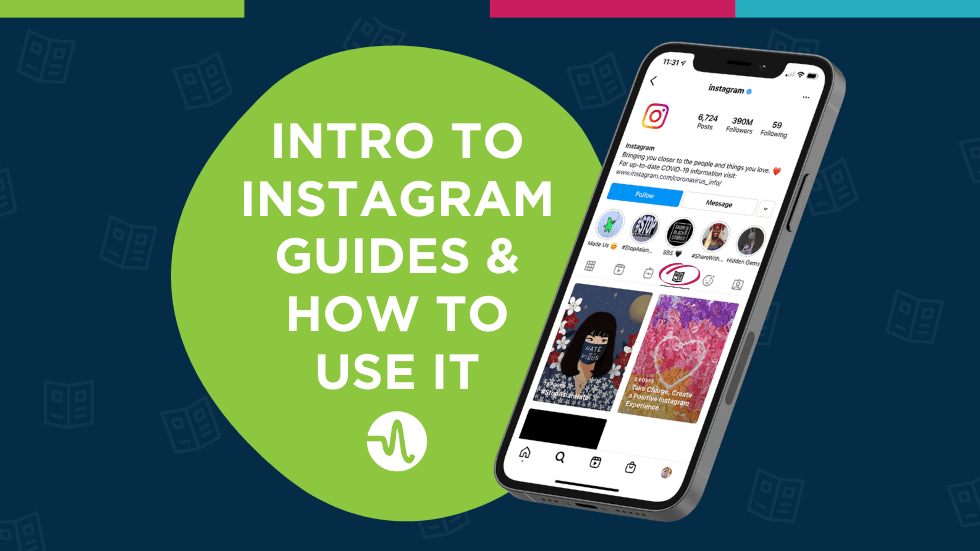 Intro to Instagram Guides and How to Use It