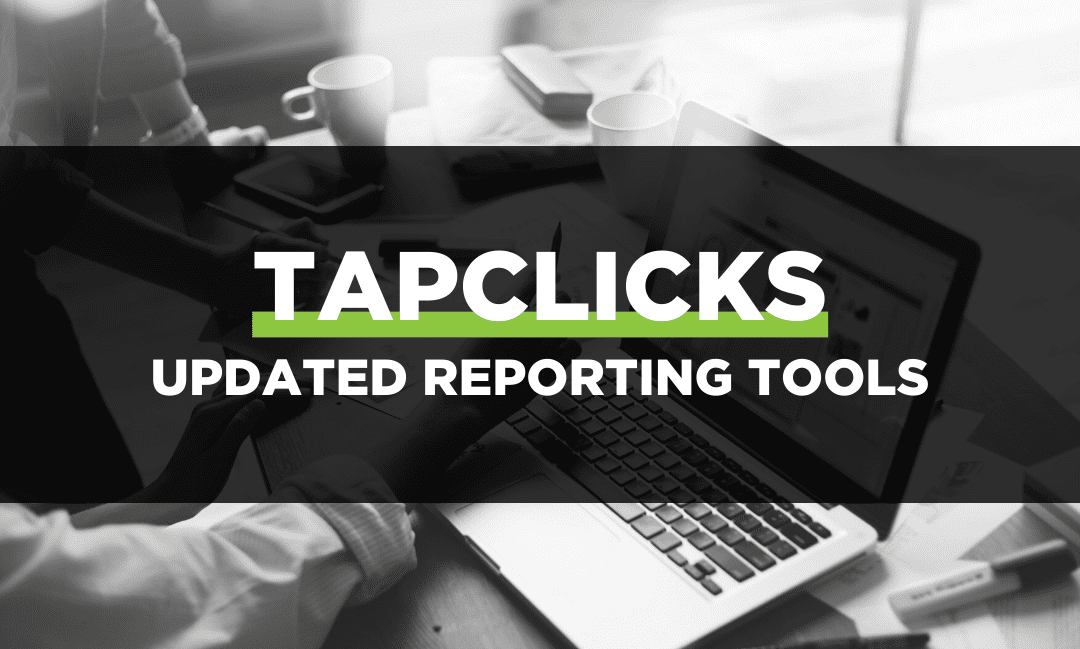 TapClicks Updated Reporting Tools